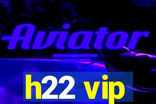 h22 vip